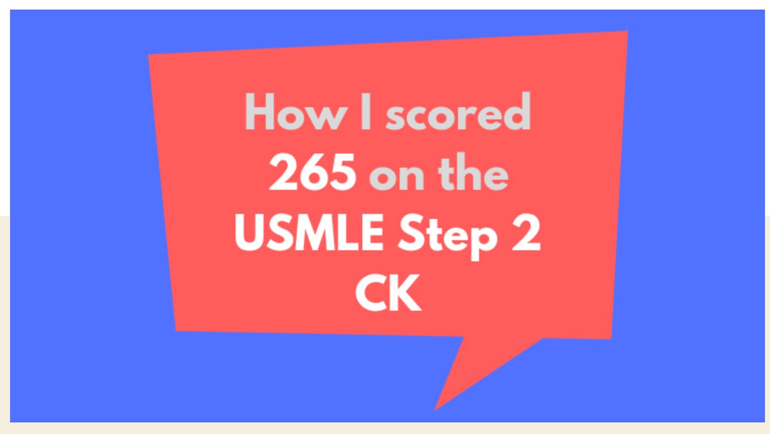 How I Scored 265 on the USMLE Step 2 CK: Study Plan, Resources, and Why Recalls/Past Papers Matter in 2025–2026